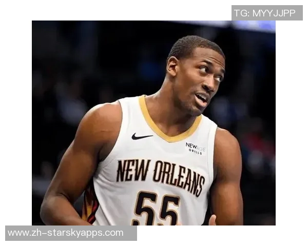 鹈鹕主帅强调先发中锋需拼搏精神与开局优势的重要性